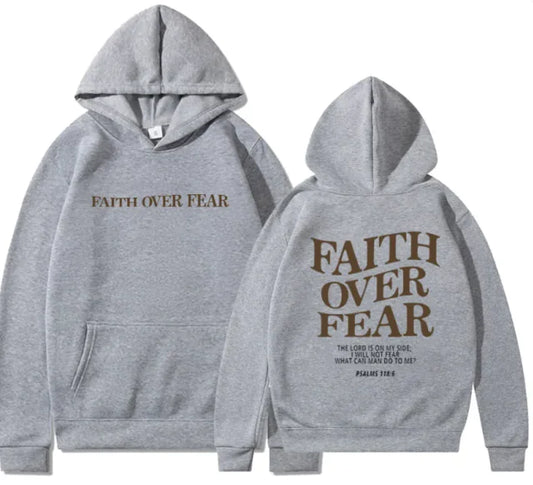 Faith Over Fear Hoodie.